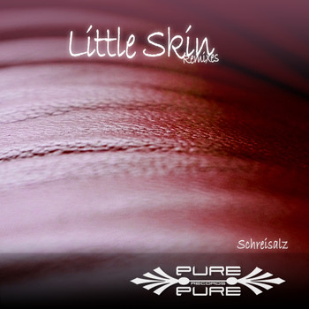 Schreisalz - Little Skin Remixes
