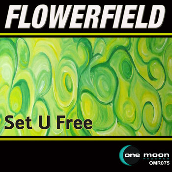 Flowerfield - Set U Free