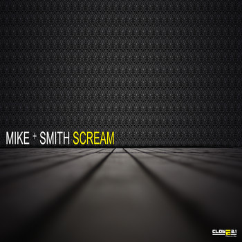 Mike & Smith - Scream