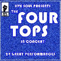 Four Tops - Live Soul Presents The Four Tops In Concert: 24 Great Performances
