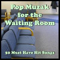Ultimate Tribute Stars - Pop Muzak for the Waiting Room: 50 Must Have Hit Songs