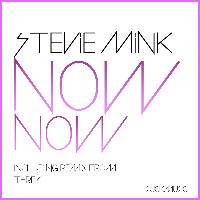 Stevie Mink - Now Now