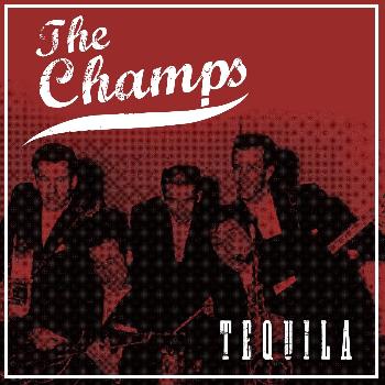 The Champs - Tequila