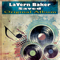 LaVern Baker - Saved (Original Album)