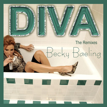 Becky Baeling - Diva (The Remixes)