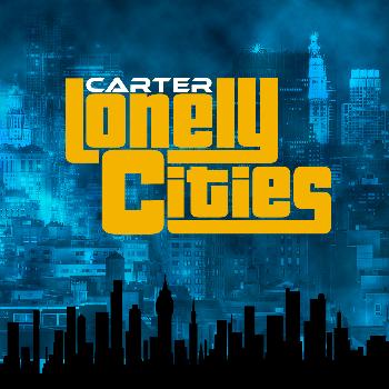 Carter - Lonely Cities