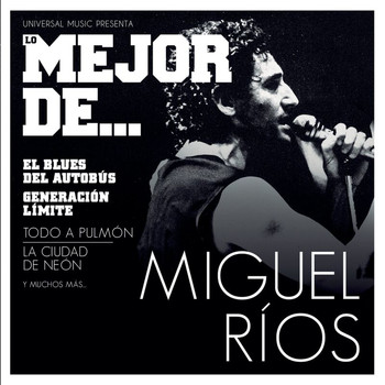 Miguel Ríos - Lo Mejor De Miguel Rios