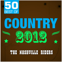 The Nashville Riders - 50 Best of Country 2012