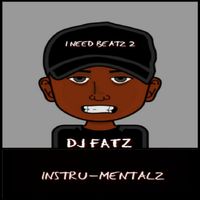 DJ Fatz - I Need Beatz Vol. 2