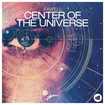 Axwell - Center Of The Universe