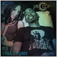 Jay Coop - Please Don't Kill My Vibe