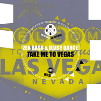 Zeb Baso & Daisy Dance - Take Me to Vegas