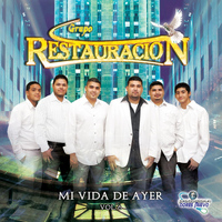 Grupo Restauracion - Mi Vida De Ayer, Vol. 6