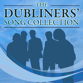 The Dubliners' Tribute Band - The Dubliners' Song Collection