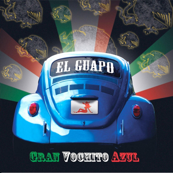 EL GUAPO - Gran Vochito Azul
