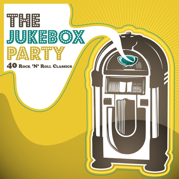 Various Artists - The Jukebox Party - 40 Rock 'n' Roll Classics