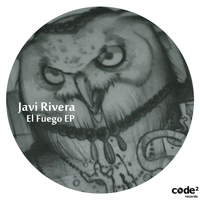 Javi Rivera - El Fuego Ep
