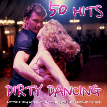 Various Artists - Dirty Dancing 50 Hits