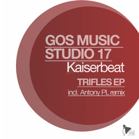 Kaiserbeat - Trifles