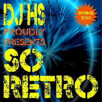 Various Artists - DJ Hs Proudly Presents So Retro (Spring 2013)