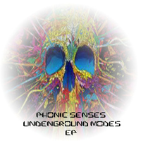 Phonic Senses - Underground Modes