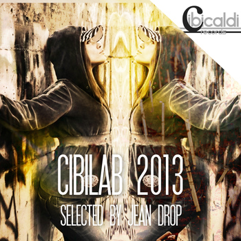 Various Artists - CibiLab 2013 (Selected by Jean Drop)