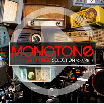 Various Artists - Monotone, Vol. 18 (Tech House Selection)