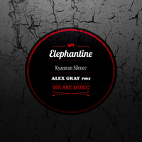 Kyamran Silence - Elephantine (Alex Gray Remix)