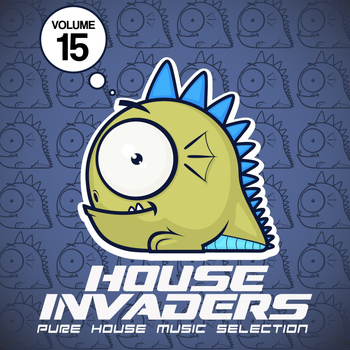 Various Artists - House Invaders - Pure House Music, Vol. 15
