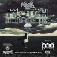 Klutch - The Worst That Can Happen
