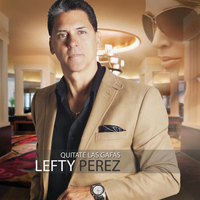 Lefty Perez - Quitate Las Gafas