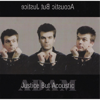 Adam - Justice but Acoustic