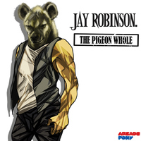 Jay Robinson - The Pigeon Whole
