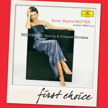 Anne-Sophie Mutter, Lambert Orkis - Beethoven: Violin Sonatas "Spring" & "Kreutzer"