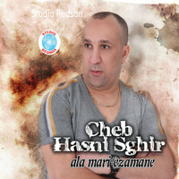 Cheb Hasni Sghir - Ala mari ezamane