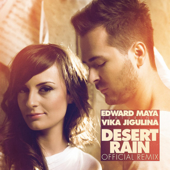 Edward Maya - Desert Rain (Remix) [feat. Vika Jigulina]