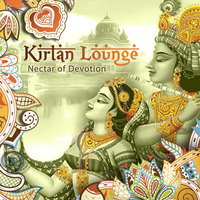 Kirtan Lounge - Nectar of Devotion