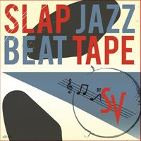 Sv - The Slap Jazz Beat Tape