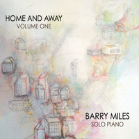 Barry Miles - Home and Away, Vol. One