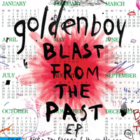 Goldenboy - Blast from the Past