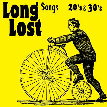 Various Artists - Long Lost Songs 20's & 30's