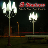 D-Madness - Table for Two (feat. Shorti-C)