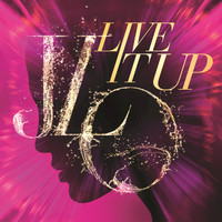 Jennifer Lopez - Live It Up