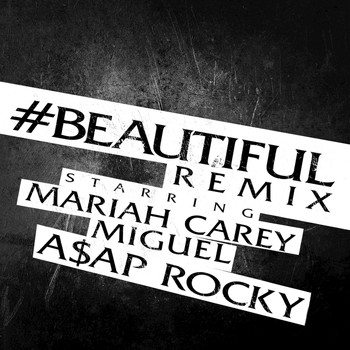 Mariah Carey - #Beautiful (Remix)
