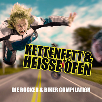 Various Artists - Kettenfett & heisse Öfen - Die Rocker & Biker Compilation