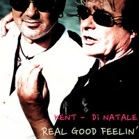 Kent & Di Natale - Real Good Feelin'