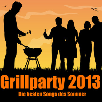 Various Artists - Grillparty 2013 - Die besten Songs des Sommers