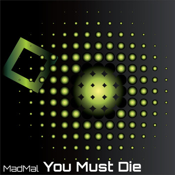 MadMal - You Must Die