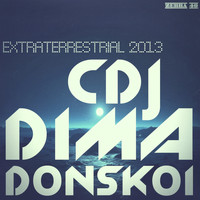 CDJ Dima Donskoi - Extraterrestrial 2013