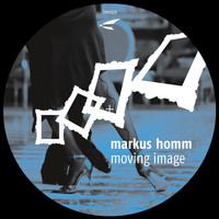 Markus Homm - Moving Image
